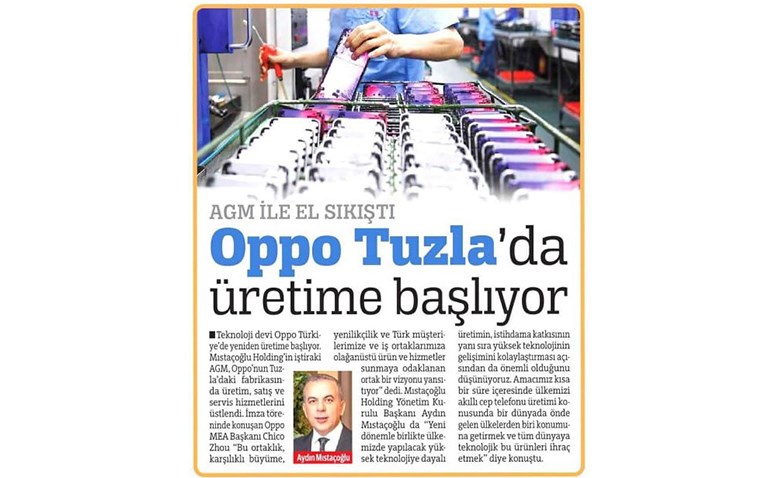 AGM İLE EL SIKIŞTI OPPO TUZLA'DA ÜRETİME BAŞLIYOR